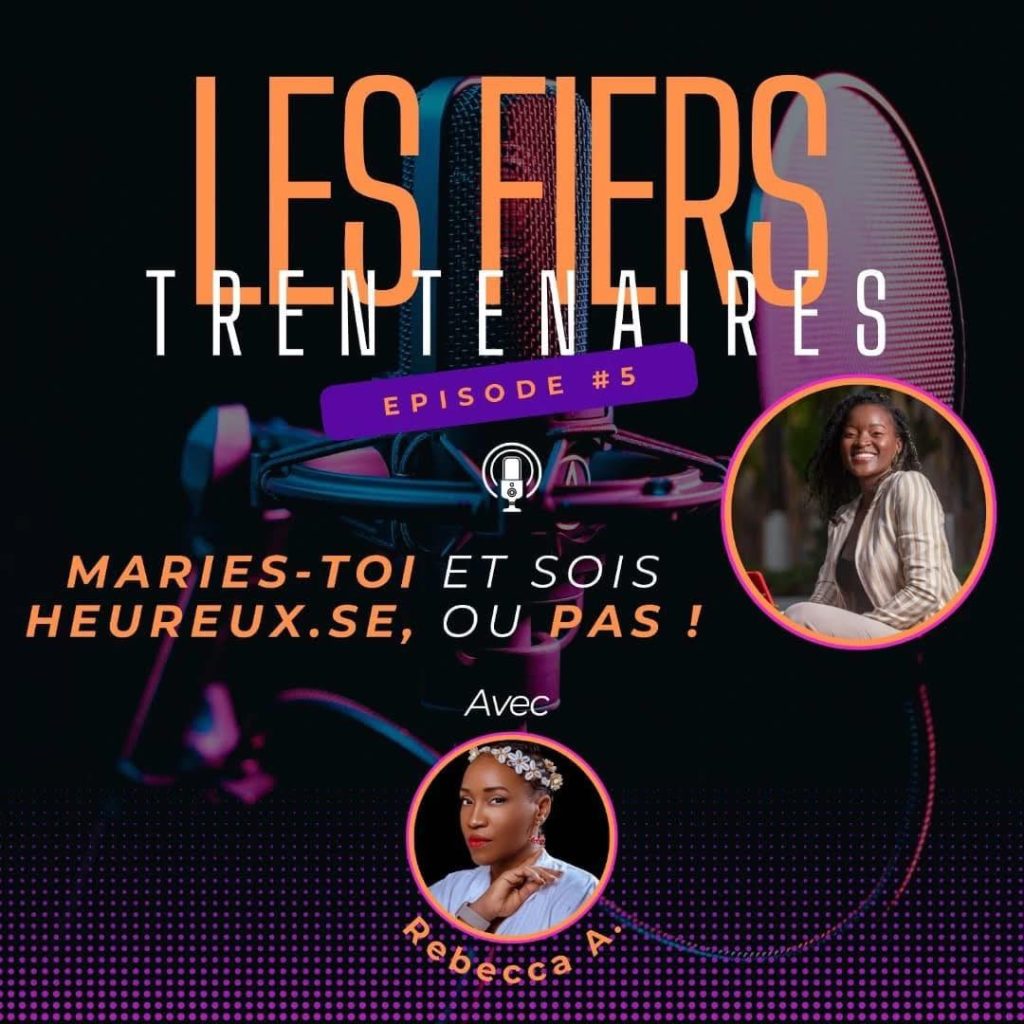 Les Fiers Trentenaires E05 - Rebecca A.